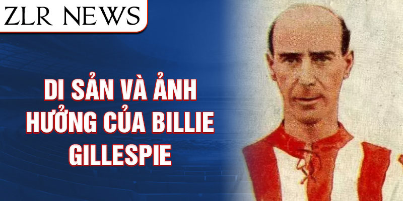 Di sản và ảnh hưởng của Billie Gillespie