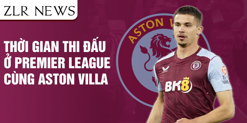 Thời gian thi đấu ở Premier League cùng Aston Villa